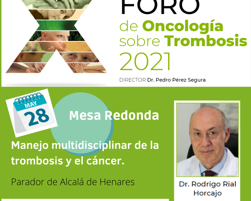 El Dr. Rodrigo Rial en el X Foro de Oncología sobree Trombosis.